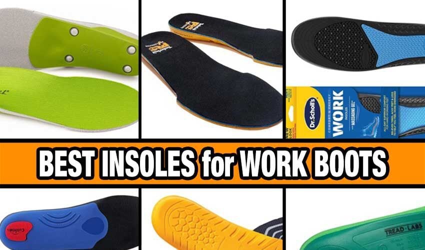 best insoles for work boots